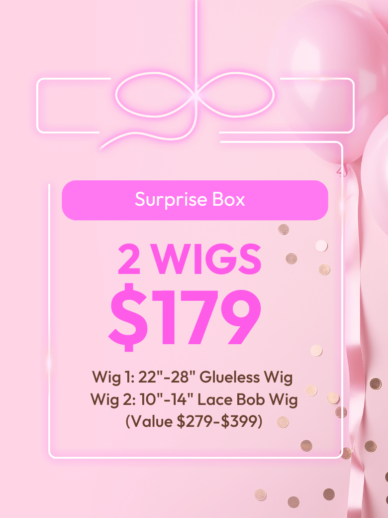 [Limited Offer] 2 Wigs $179 Surprise Box - Value $279-$399