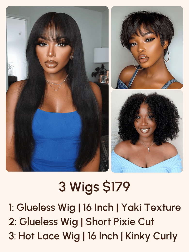 3 Wigs $179 for 16 Hot Lace Wig and Glueless Wig