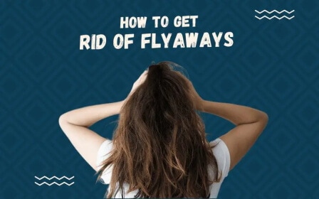 how-to-get-rid-of-flyaways